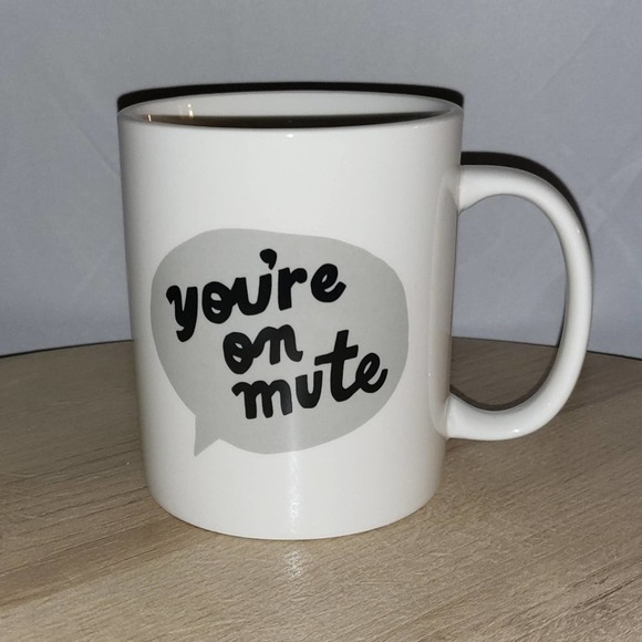 "You're on mute" Coffee Mug - Picture 1 of 2